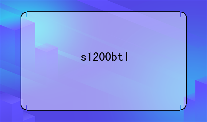 s1200btl
