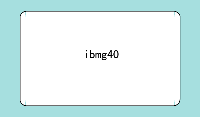 ibmg40